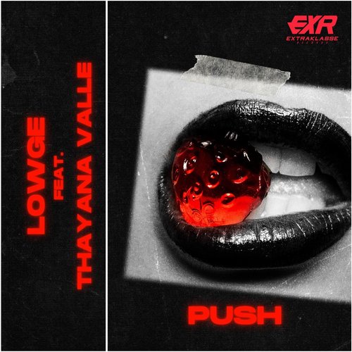 Thayana Valle, Lowge - Push [EXR114]